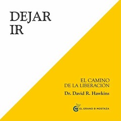 Dejar Ir, El Camino De La Liberación, Audiolibro gratis 🎧 De Jordi Llovet