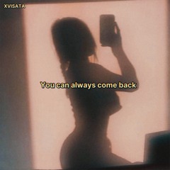 You can always come back. (Prod.Vilmyllow)