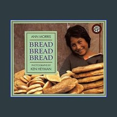 (DOWNLOAD PDF)$$ 📕 Bread, Bread, Bread (Foods of the World) (Ebook pdf)
