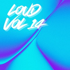 LOUD 14