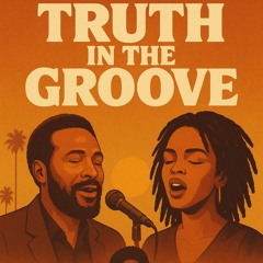Truth in the Groove