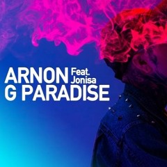 Arnon Feat. Jonisa - G Paradise