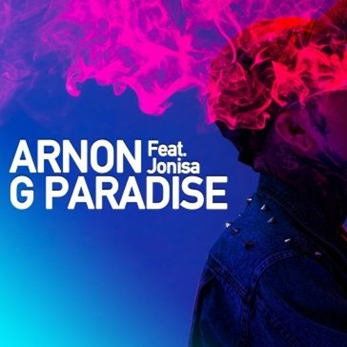 Arnon Feat. Jonisa - G Paradise