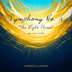 Symphony No. 1 - The Light Shines