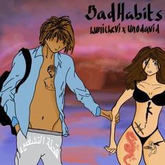 Bad Habits (Slowed) [feat. Unodavid]