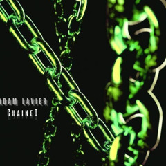 Adam Lavier - Chained (Original mix) [FREE DL]
