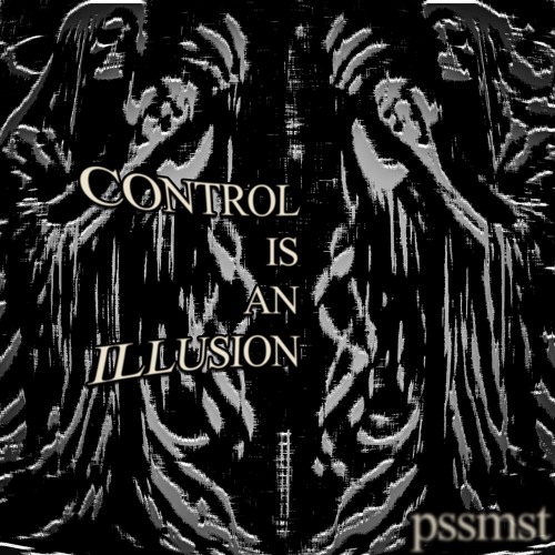 Control Is An Illusion (FREE DL)