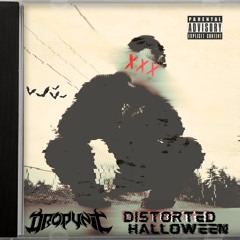 DROP UNIT - DISTORTED HALLOWEEN