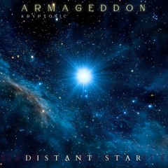 ARMAGEDDON - DISTANT STAR REMIX
