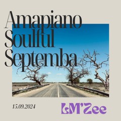 Soulful Septemba Mix [2024/09]