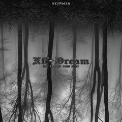 HXVRMXN - XFF-DREAM (DXNT HEAR THI$ Edit)