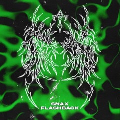 [PREMIERE] SNAX - FLASHBACK