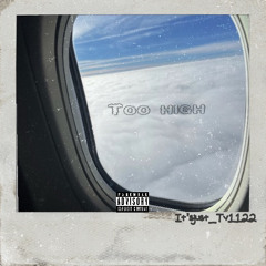 Too High+