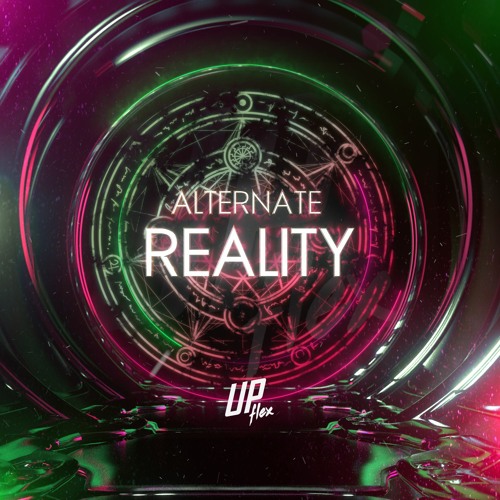 Upflex - Alternate Reality