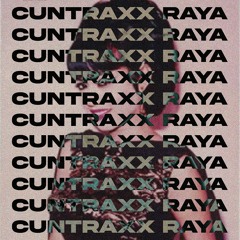 CUNTRAXX RAYA 2024 (feat. Saloma)