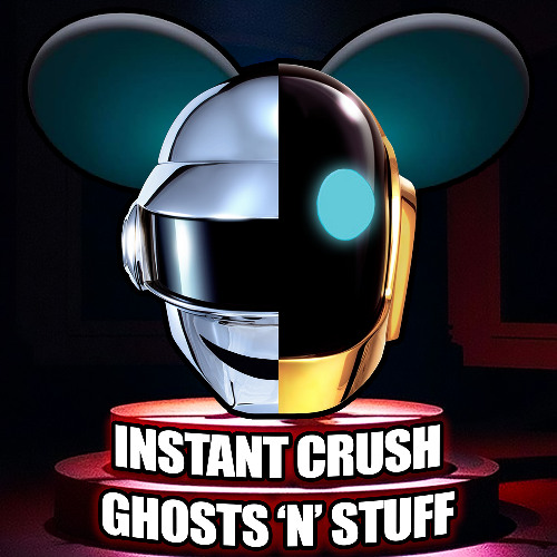 Daft Punk/deadmau5 - Instant Crush/Ghosts 'n' Stuff Mashup