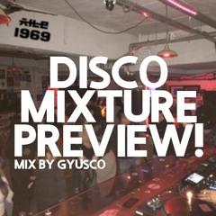 [Disco Mixture Preview Mix] for Channel 1969