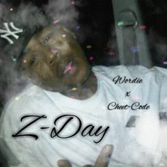 Z-Day - Wordeh x Cheet-Code