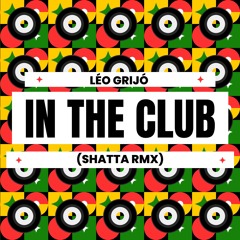 In The Club (Shatta Rmx)