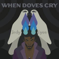 WHEN DOVES CRY