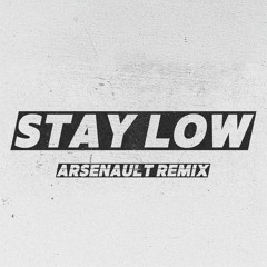 Toyalove, Reece Lache, Childlike Cici - Stay Low (ARSENAULT Remix)