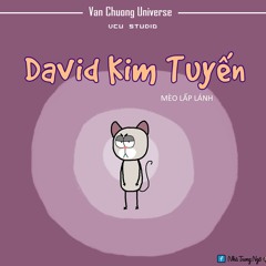 David Kim Tuyến #4 - Vietmix - Xiao Guang~