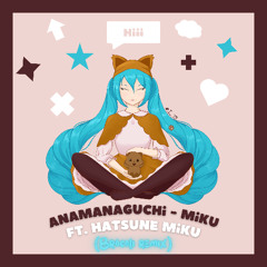 Anamanaguchi - Miku ft. Hatsune Miku (Remix Bootleg Brócoli)