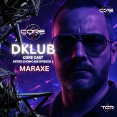 DKLUB-ARTIST SHOWCASE-EPISODE1- MARAXE SPECIAL