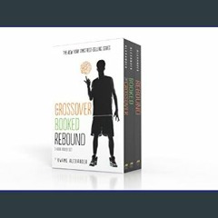 {READ/DOWNLOAD} 💖 The Crossover Series 3-Book Paperback Box Set: The Crossover, Booked, Rebound