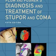 [DOWNLOAD] KINDLE 📤 Plum and Posner's Diagnosis and Treatment of Stupor and Coma (Co
