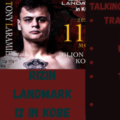 Tony Laramie Interview RIZIN LANDMARK 12: "I'm pretty confident I can beat anyone [in the FLW GP]!"