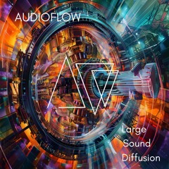 AUDIOFLOW -  Large Soud Diffusion