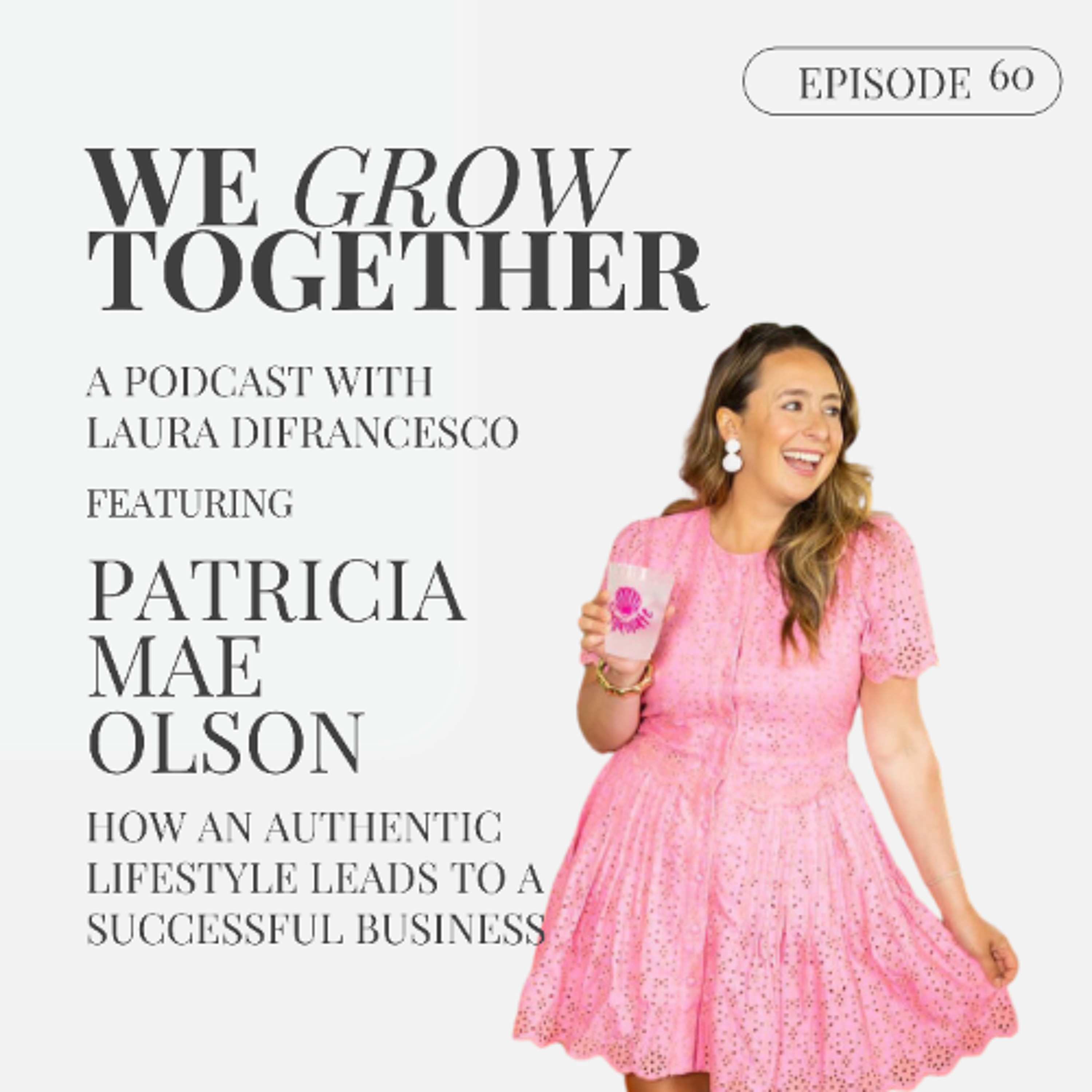 We Grow Together Podcast