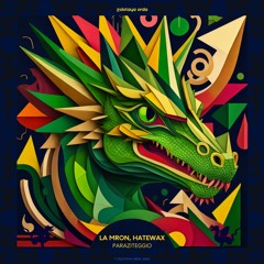 La Mron, Hatewax - Rastalead (Original mix)