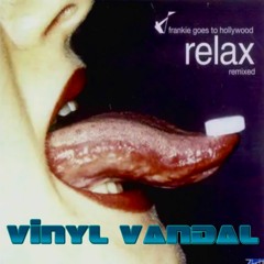 Vinyl Vandal Relax 2023 REMIX   FREE DOWNLOAD 40 years anniversary 💥👊