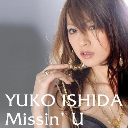 Missin' U - Yuko Ishida (2008)