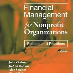 download EPUB 💏 Financial Management for Nonprofit Organizations: Policies and Pract