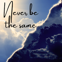 Never Be The Same - Kit & Leanne (Final Mix)