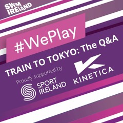 #WePlay 2020 Podcast Edition - Ep4: TRAIN TO TOKYO - The Q&A