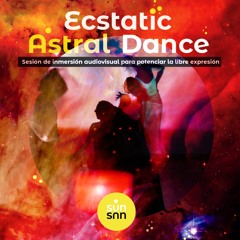 EcstaticAstralDance - bajo el signo de SAGITARIO (2024) -dj missSanSan