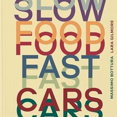 Epub✔ Slow Food, Fast Cars: Casa Maria Luigia - Stories and Recipes