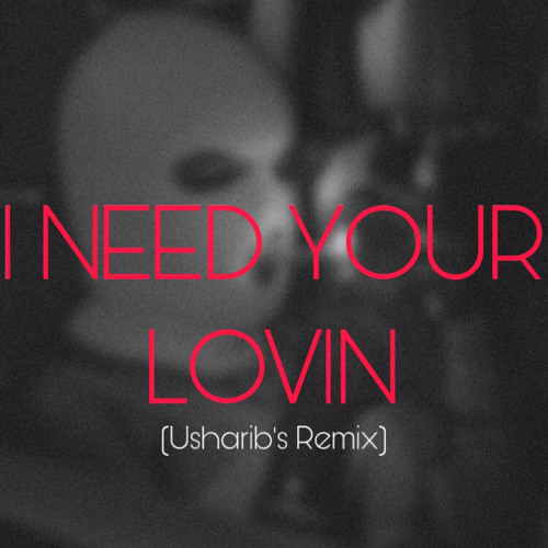 Topsy Crettz-I Need Your Lovin(Usharib’s Remix)🎧