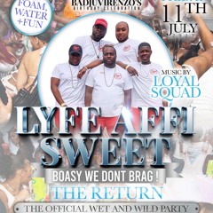[LIVE AUDIO] LYFE AFFI SWEET WET & WILD EDITION