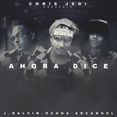 Ahora Dice (feat. Arcángel)