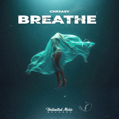 CHR3ASY - Breath