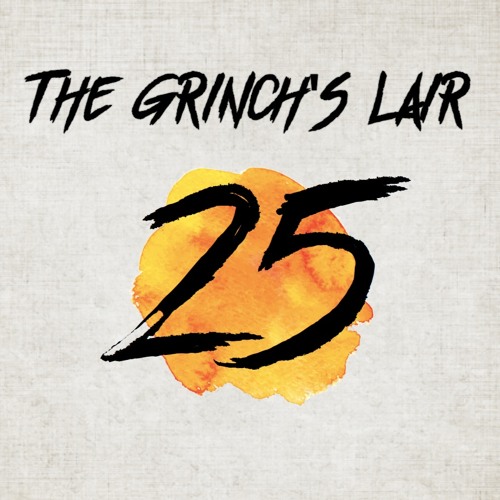 The Grinch's Lair 25 | Jordan Moore