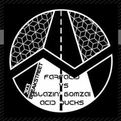 Blazin' Bomzai & Farfacid - Acidducks