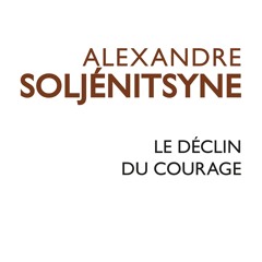 [Read] Online Le Déclin du courage BY : Alexandre Issaïevitch Soljénitsyne