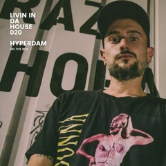Livin In Da House 018 - Hyperdam (On The Reg) ARG