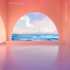 Ralk, Diskover - My Place (Extended Mix)